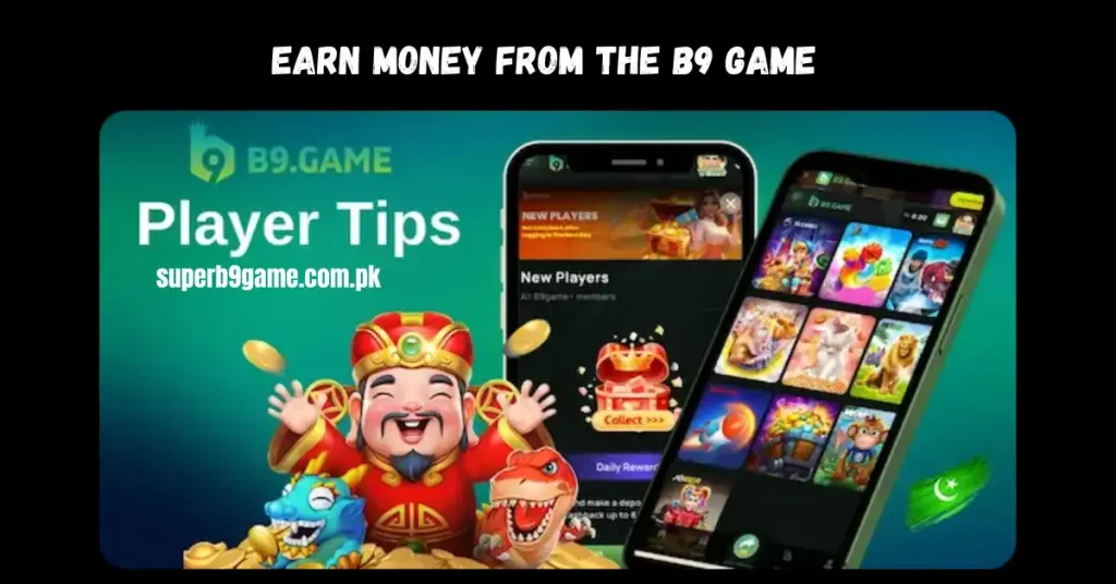 earn money from the B9 game